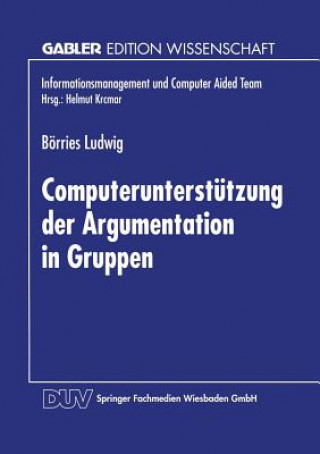 Knjiga Computerunterstutzung Der Argumentation in Gruppen Börries Ludwig