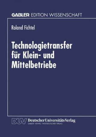 Book Technologietransfer F r Klein- Und Mittelbetriebe Roland Fichtel