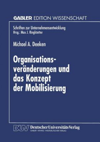 Kniha Organisationsver nderungen Und Das Konzept Der Mobilisierung Michael A. Deeken