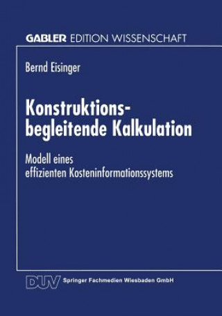 Kniha Konstruktionsbegleitende Kalkulation Bernd Eisinger