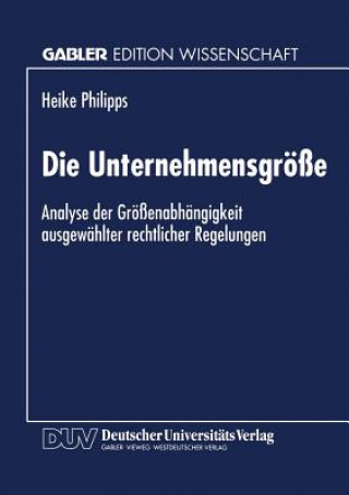 Książka Die Unternehmensgroesse Heike Philipps