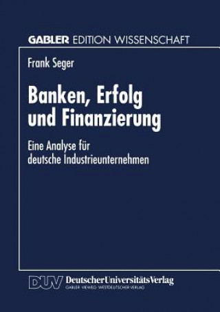 Knjiga Banken, Erfolg Und Finanzierung Frank Seger