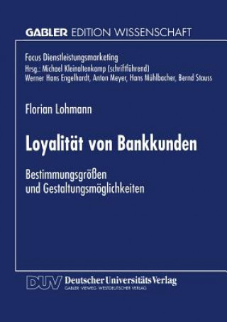 Könyv Loyalitat Von Bankkunden Florian Lohmann