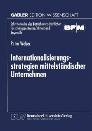 Libro Internationalisierungsstrategien mittelstandischer Unternehmen Petra Weber