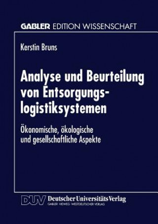 Könyv Analyse Und Beurteilung Von Entsorgungslogistiksystemen Kerstin Bruns