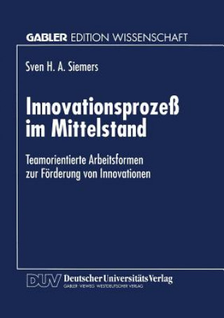Kniha Innovationsprozess Im Mittelstand Sven H. A. Siemers