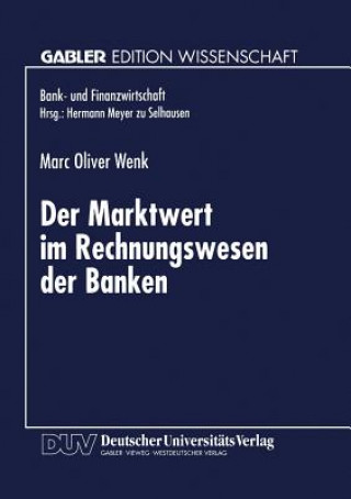 Βιβλίο Marktwert Im Rechnungswesen Der Banken Marc O. Wenk