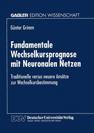Carte Fundamentale Wechselkursprognose Mit Neuronalen Netzen Günter Grimm