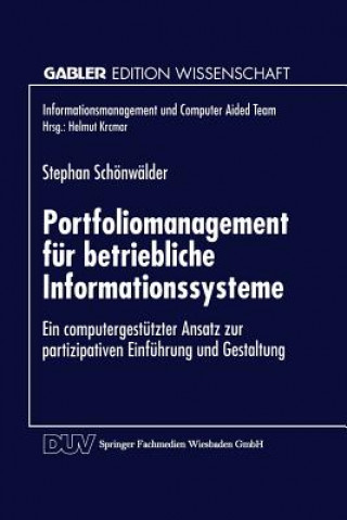 Buch Portfoliomanagement fur betriebliche Informationssysteme Stephan Schönwälder