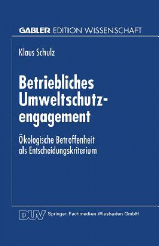 Kniha Betriebliches Umweltschutzengagement Klaus Schulz