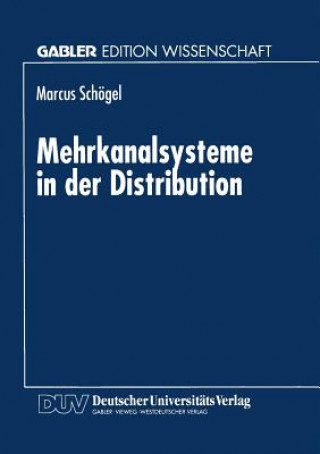 Книга Mehrkanalsysteme in Der Distribution Marcus Schögel