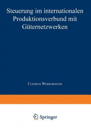 Carte Steuerung Im Internationalen Produktionsverbund Mit G ternetzwerken Clemens Werkmeister