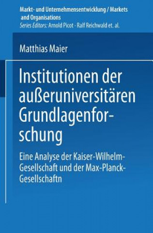 Knjiga Institutionen Der Ausseruniversitaren Grundlagenforschung Matthias Maier