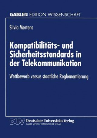 Knjiga Kompatibilitats- Und Sicherheitsstandards in Der Telekommunikation Silvia Mertens