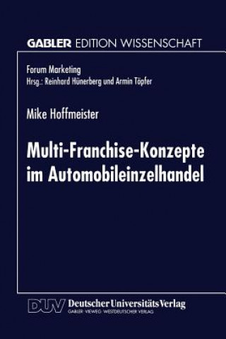 Kniha Multi-Franchise-Konzepte Im Automobileinzelhandel Mike Hoffmeister