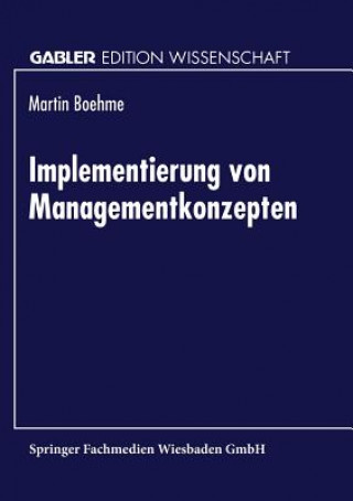Kniha Implementierung Von Managementkonzepten Martin Boehme