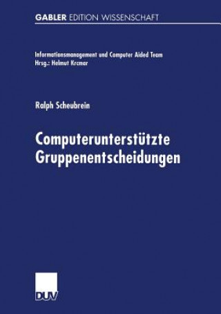 Kniha Computerunterstutzte Gruppenentscheidungen Ralph Scheubrein