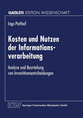 Könyv Kosten Und Nutzen Der Informationsverarbeitung Ingo Potthof