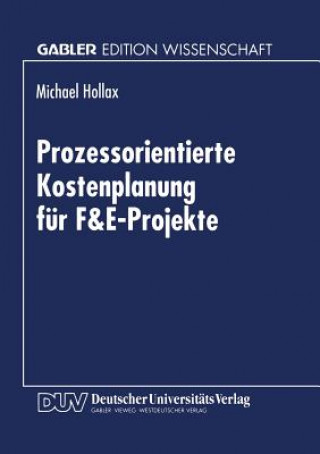 Carte Prozessorientierte Kostenplanung F r F&e-Projekte Michael Hollax