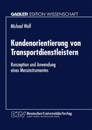 Książka Kundenorientierung Von Transportdienstleistern Michael Wolf