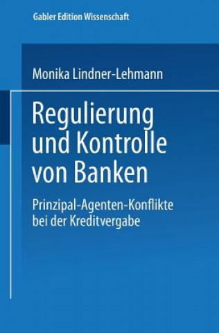 Kniha Regulierung Und Kontrolle Von Banken Monika Lindner-Lehmann