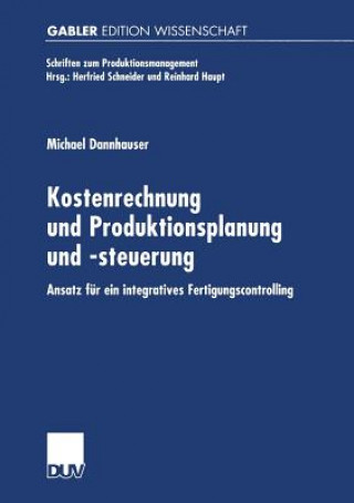 Buch Kostenrechnung Und Produktionsplanung Und -Steuerung Michael Dannhauser