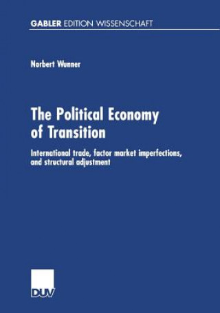 Könyv Political Economy of Transition Norbert Wunner