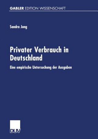 Buch Privater Verbrauch in Deutschland Sandra Jung