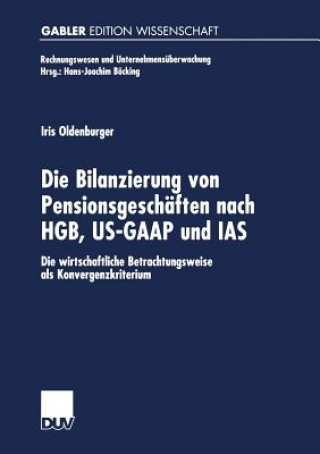 Книга Die Bilanzierung Von Pensionsgeschaften Nach Hgb, Us-GAAP Und IAS Iris Oldenburger