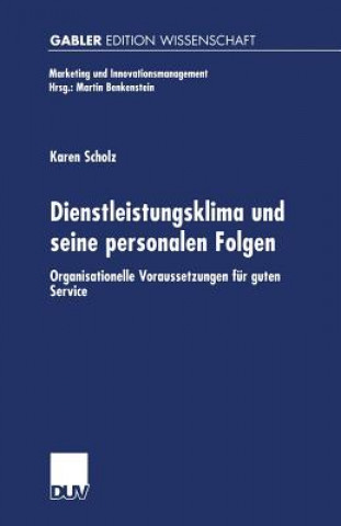 Książka Dienstleistungsklima Und Seine Personalen Folgen Karen Scholz