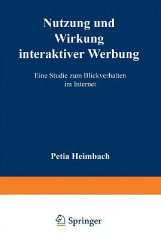 Книга Nutzung Und Wirkung Interaktiver Werbung Petja Heimbach