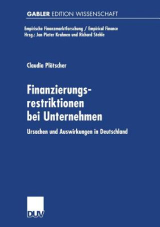 Knjiga Finanzierungsrestriktionen Bei Unternehmen Claudia Plötscher