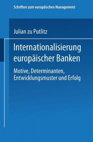 Książka Internationalisierung Europaischer Banken Julian zu Putlitz