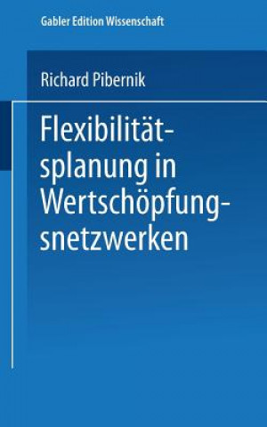 Buch Flexibilit tsplanung in Wertsch pfungsnetzwerken Richard Pibernik