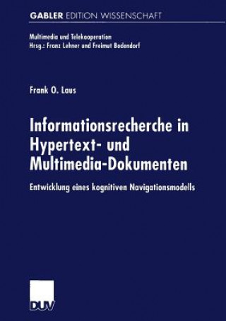 Kniha Informationsrecherche in Hypertext- Und Multimedia-Dokumenten Frank O. Laus