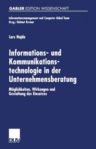 Könyv Informations- Und Kommunikationstechnologie in Der Unternehmensberatung Lars Najda