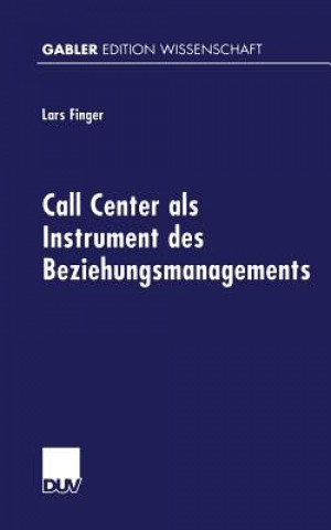Kniha Call Center ALS Instrument Des Beziehungsmanagements Lars Finger