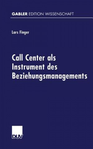 Livre Call Center ALS Instrument Des Beziehungsmanagements Lars Finger