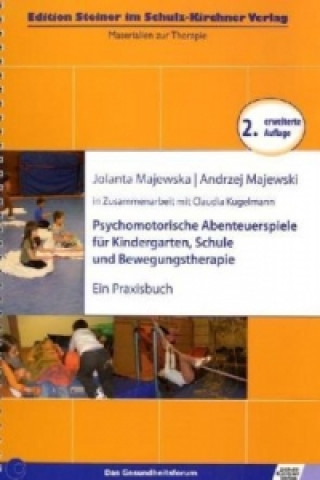 Könyv Psychomotrische Abenteuerspiele für Kindergarten, Schule und Bewegungstherapie Jolanta Majewska