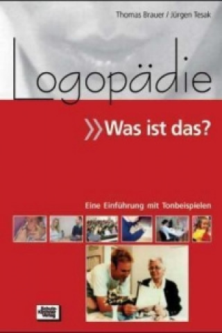 Carte Logopädie - Was ist das?, m. 1 Audio-CD Thomas Brauer