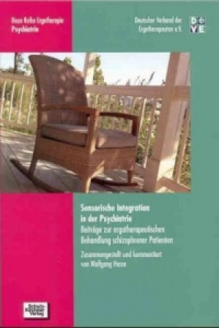 Kniha Sensorische Integration in der Psychiatrie Wolfgang Hesse