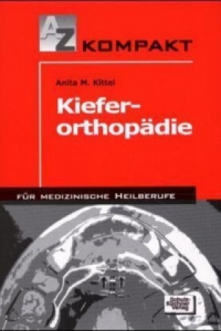 Kniha Kieferorthopädie Anita M. Kittel