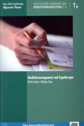 Книга Qualitätsmanagement und Ergotherapie Birthe Hucke