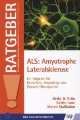 Könyv ALS: Amyotrophe Lateralsklerose Heike D. Grün