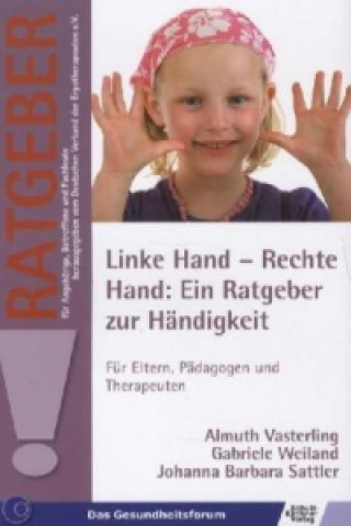 Könyv Linke Hand - Rechte Hand: Ein Ratgeber zur Händigkeit Almuth Vasterling