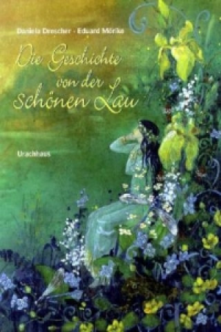 Buch Die Geschichte von der schönen Lau Daniela Drescher