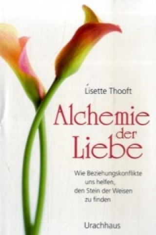 Kniha Alchemie der Liebe Lisette Thooft