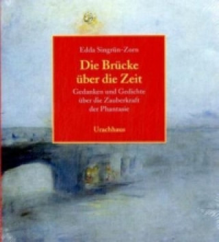 Book Die Brücke über die Zeit Edda Singrün-Zorn