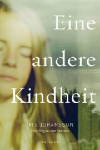 Livre Eine andere Kindheit Iris Johansson