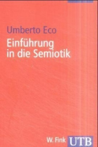 Könyv Einführung in die Semiotik Umberto Eco